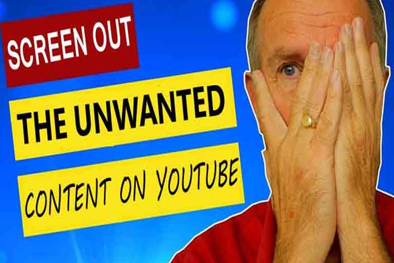 Screen out the unwanted content on youtube